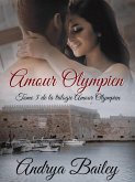 Amour Olympien (Trilogie Amour Olympien, #3) (eBook, ePUB) Amour Olympien (Trilogie Amour Olympien, #3) (eBook, ePUB)