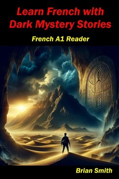 Cover Learn French with Dark Mystery Stories (French Graded Readers, #4) (eBook, ePUB)