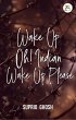 Wake Up Oh! Indian Wake Up Please... - Bild 1