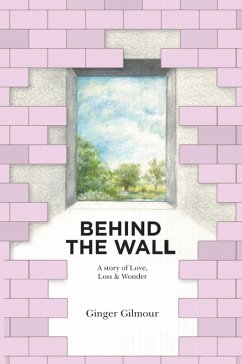 Cover Behind the Wall (eBook, ePUB)