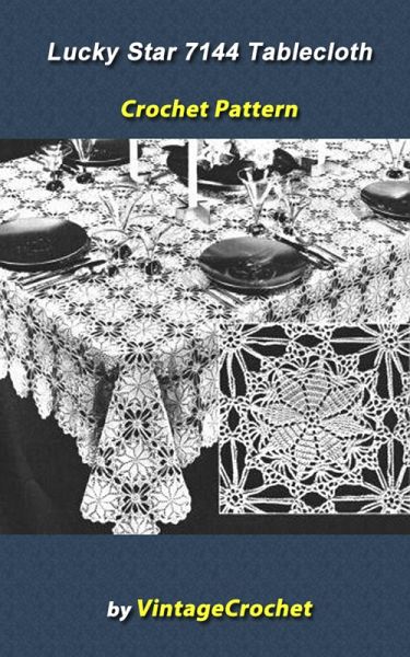 Lucky Star 7144 Tablecloth Vintage Crochet Pattern eBook (eBook, ePUB) Lucky Star 7144 Tablecloth Vintage Crochet Pattern eBook (eBook, ePUB)