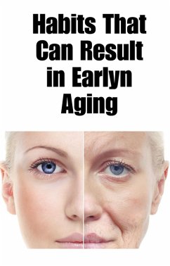Cover Habits That Can Result in Early Aging (eBook, ePUB)