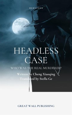 Headless Case (eBook, ePUB) - Xiaoqing, Cheng