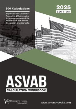 Cover ASVAB Calculation Workbook: 300 Questions to Prepare for the ASVAB Exam (2025 Edition) (eBook, ePUB)