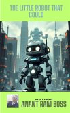 The Little Robot That Could (eBook, ePUB) The Little Robot That Could (eBook, ePUB)