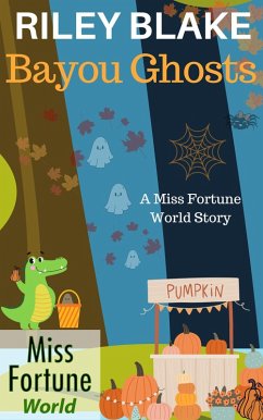 Cover Bayou Ghosts (Miss Fortune World: Bayou Cozy Romantic Thrills, #19) (eBook, ePUB)