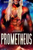 Prometheus: Un Romance di Fantascienza Aliena (Colony Feste, #6) (eBook, ePUB) Prometheus: Un Romance di Fantascienza Aliena (Colony Feste, #6) (eBook, ePUB)