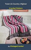 Town & Country Afghan Vintage Cochet Pattern (eBook, ePUB) Town & Country Afghan Vintage Cochet Pattern (eBook, ePUB)