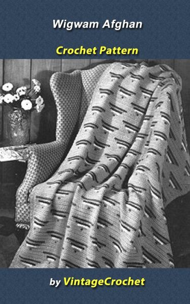 Wigwam Afghan Vintage Crochet Pattern (eBook, ePUB)
