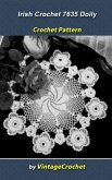 Irish Crochet 7635 Doily Vintage Crochet Pattern (eBook, ePUB) Irish Crochet 7635 Doily Vintage Crochet Pattern (eBook, ePUB)