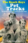 The Beach Boys: Pet Tracks (eBook, ePUB)