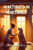 Heartbeats in Heartsville (eBook, ePUB) Heartbeats in Heartsville (eBook, ePUB)