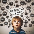The First Time I Ever... (eBook, ePUB)