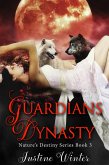 Guardians Dynasty (Nature's Destiny, #3) (eBook, ePUB)