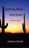 Getting Mad....and Even (eBook, ePUB)