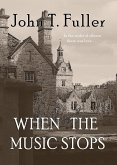 When the Music Stops (eBook, ePUB)