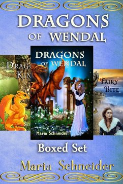 Dragons of Wendal Boxed Set (1-3) (eBook, ePUB) - Schneider, Maria