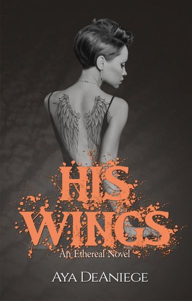 His Wings (The Ethereal, #2) (eBook, ePUB)