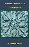 Pineapple Square S-739 Vintage Crochet Pattern (eBook, ePUB) Pineapple Square S-739 Vintage Crochet Pattern (eBook, ePUB)