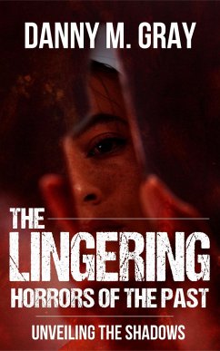 The Lingering Horrors of the Past (eBook, ePUB) Cover The Lingering Horrors of the Past (eBook, ePUB)