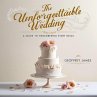 The Unforgettable Wedding : A Guide to... - Bild 1