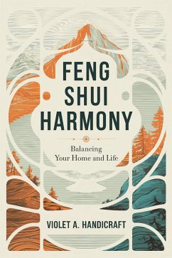 Cover Feng Shui Harmony: Balancing Your Home and Life (eBook, ePUB)