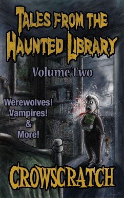 Tales From The Haunted Library: Volume Two (eBook, ePUB) Cover Tales From The Haunted Library: Volume Two (eBook, ePUB)
