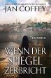 Wenn der Spiegel Zerbricht (eBook, ePUB) - Bild 1