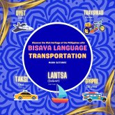 Bisaya Language: Transportation (eBook, ePUB) Bisaya Language: Transportation (eBook, ePUB)