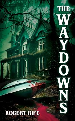 The Waydowns (The Cool Thing Series, #3) (eBook, ePUB) - Rife, Robert