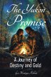 The Yukon Promise (Shaaw Tlaa: A Yukon... - Bild 1