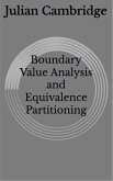 Boundary Value Analysis and Equivalence Partitioning (eBook, ePUB) Boundary Value Analysis and Equivalence Partitioning (eBook, ePUB)