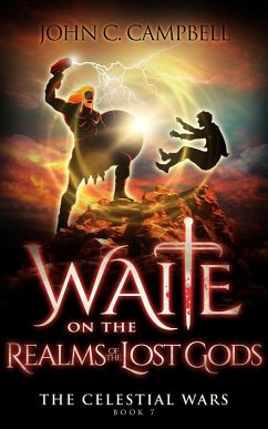 Cover Waite on the Realms of the Lost Gods (The Celestial Wars, #7) (eBook, ePUB)