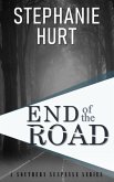 End of the Road (Southern Suspense Series, #2) (eBook, ePUB) End of the Road (Southern Suspense Series, #2) (eBook, ePUB)