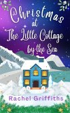 Christmas at the Little Cottage by the Sea (eBook, ePUB) Christmas at the Little Cottage by the Sea (eBook, ePUB)