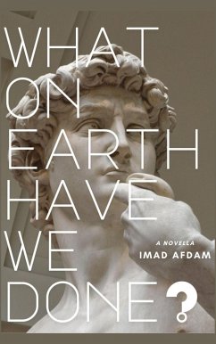 Cover What On Earth Have We Done? (eBook, ePUB)