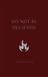 Do Not Be Decieved (eBook, ePUB) - Bild 1
