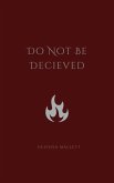Do Not Be Decieved (eBook, ePUB)