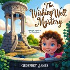 The Wishing Well Mystery (eBook, ePUB) The Wishing Well Mystery (eBook, ePUB)
