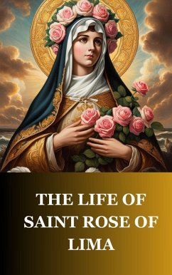 Cover The Life of Saint Rose of Lima (eBook, ePUB)