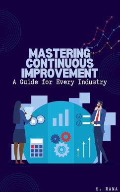 Mastering Continuous Improvement: A Guide for Every Industry (eBook, ePUB) - Rama, S.