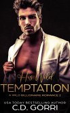 His Wild Temptation (Wild Billionaire Romance, #2) (eBook, ePUB)