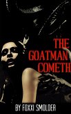 The Goatman Cometh (eBook, ePUB) The Goatman Cometh (eBook, ePUB)
