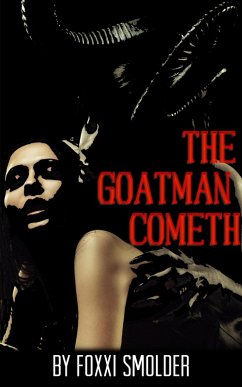 The Goatman Cometh (eBook, ePUB) - Smolder, Foxxi
