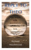 Reply to Theo: The Basis for Religious Belief in the Modern Age (eBook, ePUB)