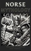 NORSE MYTHOLOGY: From Yggdrasil to Ragnarök - The Eternal Tales of the Norse Gods (eBook, ePUB)