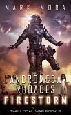 Andromeda Rhoades Firestorm (The Local War, #2) (eBook, ePUB)