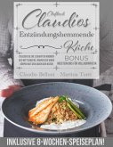 Chefkoch Claudios Entzündungshemmende Küche: Erleben Sie Die Lebhaften Aromen Des Mittelmeers. Nähren Sie Ihren Körper Mit Den Gaben Der Natur. Inklusive 8-Wochen-Speiseplan! (eBook, ePUB) Chefkoch Claudios Entzündungshemmende Küche: Erleben Sie Die Lebhaften Aromen Des Mittelmeers. Nähren Sie Ihren Körper Mit Den Gaben Der Natur. Inklusive 8-Wochen-Speiseplan! (eBook, ePUB)