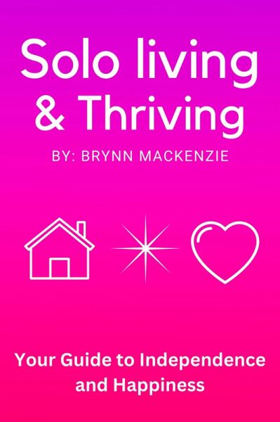 Solo Living & Thriving (eBook, ePUB)