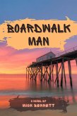 Boardwalk Man (Missing You in Belmar, NJ) (eBook, ePUB) Boardwalk Man (Missing You in Belmar, NJ) (eBook, ePUB)